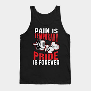 Pain Is Temporary Pride Is Forever Tank Top